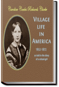 Village Life in America  | Caroline Cowles Richards